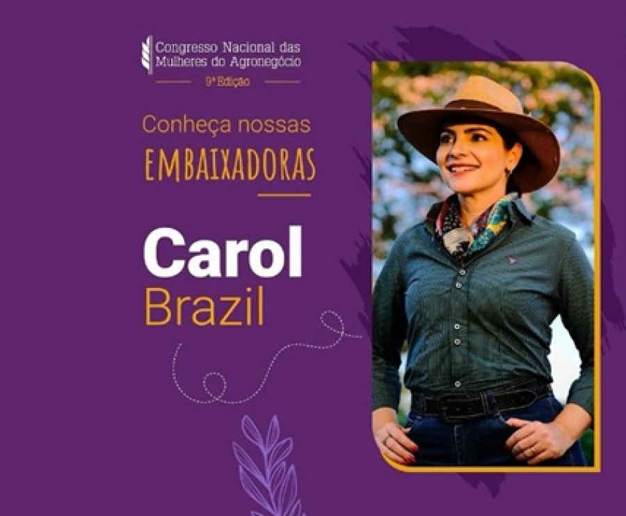 Carolina Brazil é embaixadora do Congresso Nacional das Mulheres do Agro